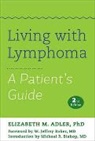 Elizabeth M Adler, Elizabeth M. Adler, Adler Elizabeth M. - Living With Lymphoma