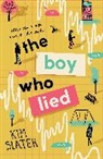 Kim Slater, Slater Kim, Kim Sloter - The Boy Who Lied