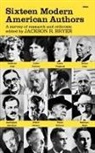 Jackson R. Bryer, Jr Bryer, Jackson R. Bryer - Sixteen Modern American Authors - A survey of research and criticism