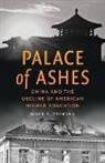 Mark S Ferrara, Mark S. Ferrara, Mark S. (Associate Professor Ferrara - Palace of Ashes