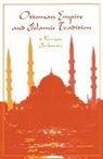 Norman Itzkowitz - Ottoman Empire and Islamic Tradition