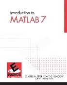 Dolores M. Etter, David Kuncicky, Holly Moore - Introduction to MATLAB 7
