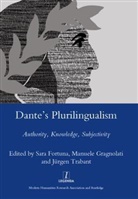 Sara Fortuna, Fortuna Sara, Sara Fortuna, Manuele Gragnolati, Jurgen Trabant, Jürgen Trabant - Dante''s Plurilingualism
