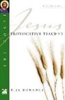 Bill Donahue, Bill (Author) Donahue - Jesus 101: Provocative teacher