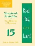 Teri Berkgren, Brenda Chilstrom, Shelby Hubert, Toni Linder, Toni W. Linder, Karin Rasmussen... - Read, Play, and Learn!(r) Module 15