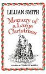 Lillian Smith, Lillian Eugenia Smith, Constance McMillan - Memory of a Large Christmas