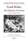 Frank Bridge - Pageant of London