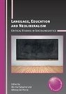 Mi-Cha Flubacher, Alfonso Del Percio, Mi-Cha Flubacher - Language, Education and Neoliberalism