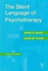 Ernst G. Beier, Ernst G. Beier, David M. Young, David M. Young, David M. (Professor Young, William Zimmerman - The Silent Language of Psychotherapy