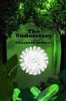 Elizabeth Leiknes - The Understory