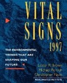 Lester R Brown, Lester R. Brown, Lester Russell Brown, Christopher Flavin, Michael Renner, The Worldwatch Institute... - Vital Signs 1997