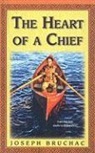 Joseph Bruchac - The Heart of a Chief