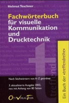 Helmut Teschner - Fachwörterbuch für visuelle Kommunikation und Drucktechnik