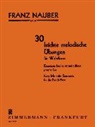 Franz Nauber - 30 leichte melodische Übungen op. 33, Waldhorn