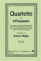 Rober Müller, Robert Müller - Ausgewählte Quartette, 4 Posaunen, Stimmensatz. H.2