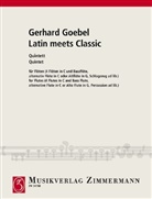 Gerhard Goebel - Latin meets Classic, Quintett für Querflöten