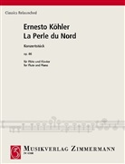 Ernesto Köhler - La Perle du Nord op. 86, Flöte und Klavier