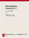 Nikolaj Medtner - Zweites Klavierkonzert c-Moll