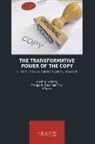 Corinn Forberg, Corinna Forberg, Philipp W. Stockhammer, W Stockhammer - The Transformative Power of the Copy