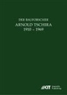 Johann Josef Böker, Johan Josef Böker, Johann Josef Böker, Ohr, Ohr, karlfriedrich Ohr - Der Bauforscher Arnold Tschira (1910 - 1969) : Gedenkschrift seiner Schüler zum 100. Geburtstag
