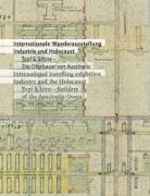 Annegre Schüle, Annegret Schüle - Internationale Wanderausstellung: Industrie und Holocaust / International travelling Exhibition Industry and the Holocaust