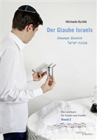 Michaela Rychlá - Der Glaube Israels. Emunat Jissra'el. Bd.2