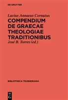 Lucius Annaeus Cornutus, Jos B Torres, José B Torres, Glenn W. Most, José B. Torres, José B. Torres Guerra - Compendium de Graecae Theologiae traditionibus