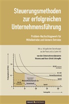 Vinzenz Schimpfle &amp; Hans-Ulrich Schimpfle - Steuerungsmethoden zur erfolgreichen Unternehmensführung