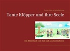 Martine Blankenburg, Veronik Vollmer, Veronika Vollmer - Tante Klöpper und ihre Seele