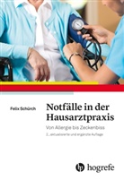 Felix Schürch - Notfälle in der Hausarztpraxis