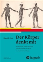 Mabel E. Todd, Mabel Elsworth Todd - Der Körper denkt mit
