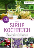 Elisabeth Engler - Das Sirup Kochbuch