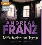 Sonngard Dressler, Andreas Franz, Daniel Holbe, Sonngard Dressler, Julia Fischer - Mörderische Tage, 1 MP3-CD (Hörbuch)