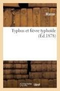 Masse - Typhus et fievre typhoide
