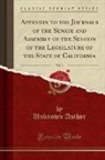 Unknown Author - Appendix to the Journals of the Senate and Assembly of the Session of the Legislature of the State of California, Vol. 3 (Classic Reprint)