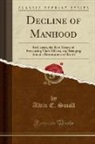 Alvin E. Small - Decline of Manhood
