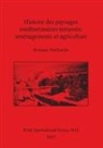 Romana Harfouche - Histoire des paysages méditerranéens terrassés