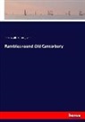Francis Willia Cross, Francis William Cross, John R Hall - Rambles round Old Canterbury