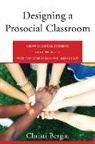 Christi Bergin, Christi (University of Missouri) Bergin - Designing a Prosocial Classroom