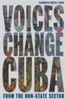 Carmelo Mesa-Lago - Voices of Change in Cuba from the Non-State Sector