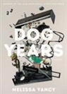 Melissa Yancy - DOG YEARS