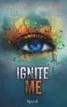 Tahereh Mafi - Ignite me