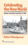 Robert Muccigrosso - Celebrating the New World
