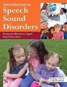 Francoise Brosseau-Lapre, Susan Rvachew - INTRODUCTION TO SPEECH SOUND DISORDERS