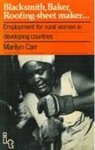 Marilyn Carr, Marilyn Carr - Blacksmith, Baker, Roofing-sheet Maker