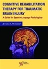 Jennifer A. Ostergren - Cognitive Rehabilitation Therapy for Traumatic Brain Injury