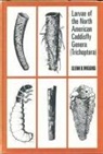 Glenn Wiggins, Glenn B. Wiggins - Larvae of the North American Caddisfly Genera (Trichoptera)