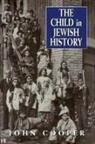 John Cooper - The Child in Jewish History