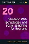 Robin Fay, Robin M. Fay, Michael Sauers, Michael P. Sauers - Semantic Web Technologies and Social Searching for Librarians
