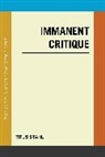 Titus Stahl - Immanent Critique